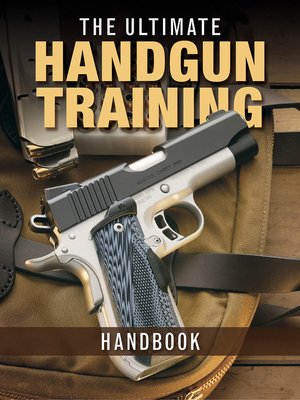 cover image of The Ultimate Handgun Training Handbook